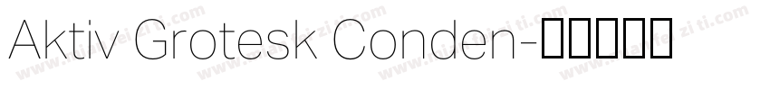 Aktiv Grotesk Conden字体转换